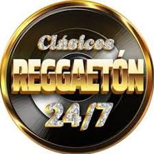 CLÁSICOS REGGAETON 24_7